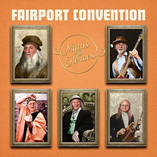 Fairport Convention - Myths & Heroes