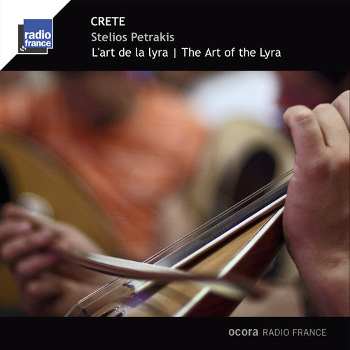 Stelios Petrakis - Crete - L'art De La Lyra