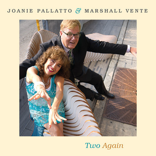 Joanie Pallatto / Marshall Vente - Two Again