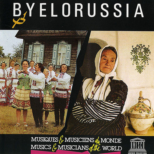 Various Artists - Byelorussia: Musical Folklore of the