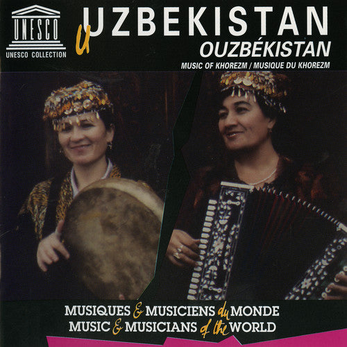 Uzbekistan: Music of Khorezm/ Various - Uzbekistan: Music of Khorezm