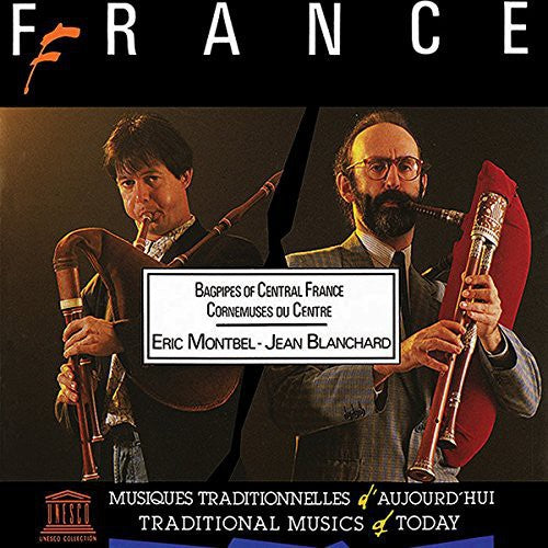 Eric Montbel / Jean Blanchard - France: Bagpipes of Central France