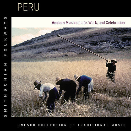 Peru: Andean Music of Life Work & Celebration/ Va - Peru: Andean Music of Life Work & Celebration / Various
