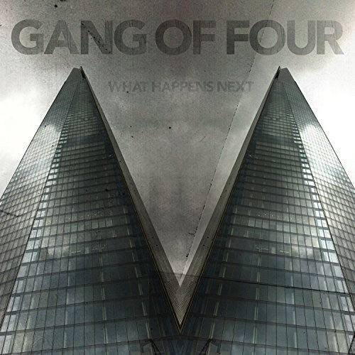 Gang of Four - What Happens Next