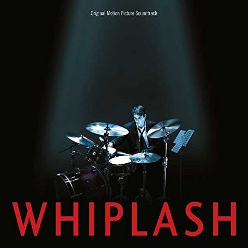 Whiplash/ O.S.T. - Whiplash (Original Motion Picture Soundtrack)