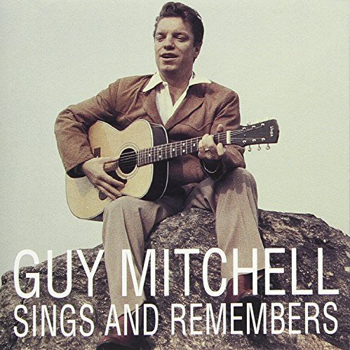 Guy Mitchell - Sings and Remembers