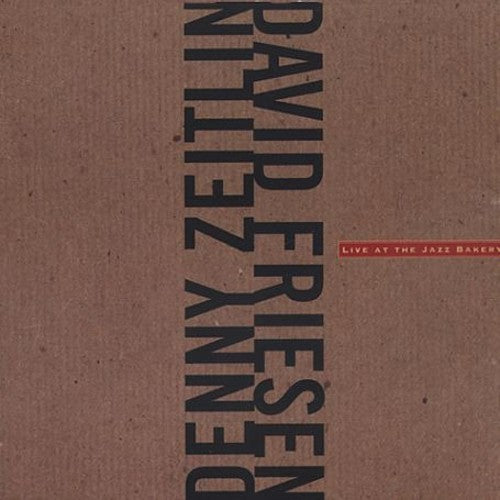 David Friesen / Danny Zeitlin - Live At The Jazz Bakery