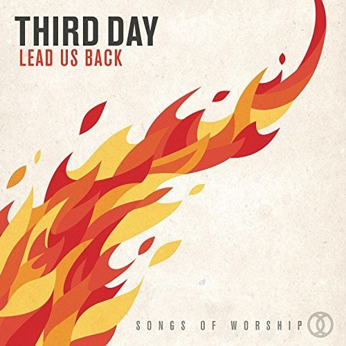 Third Day - Lead Us Back: Songs of Worship