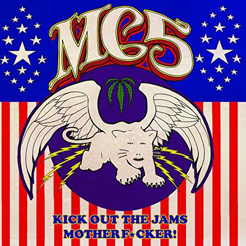 Mc5 - Kick Out the Jams Motherf*Cker!
