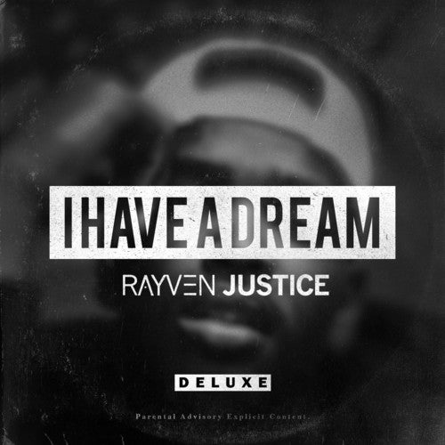 Rayven Justice - I Have a Dream
