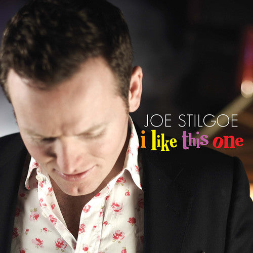 Joe Stilgoe - I Like This One