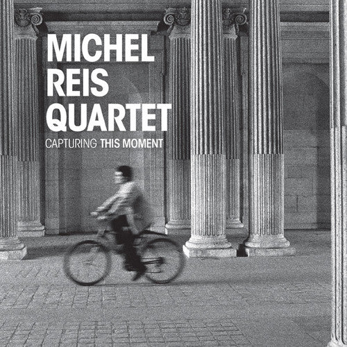 Michel Reis - Capturing This Moment