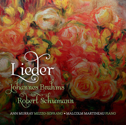 Schumann/ Brahms/ Murray/ Martineau - Lieder