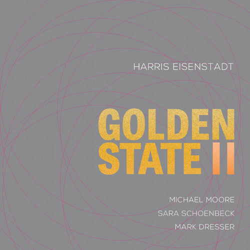 Harris Eisenstadt - Golden State II