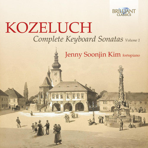 Kozeluch/ Jenny Kim - Complete Keyboard Sonatas 1