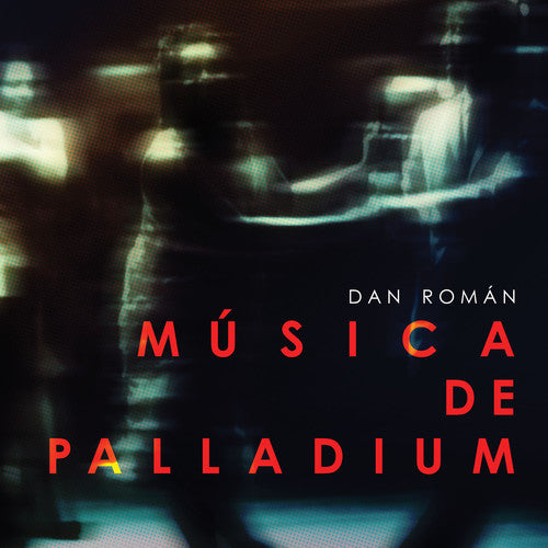Roman/ Trepanier/ Larson/ Savot/ Shih - Musica de Palladium