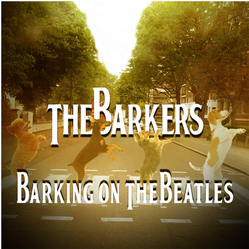 Barkers - Barking on the Beatles