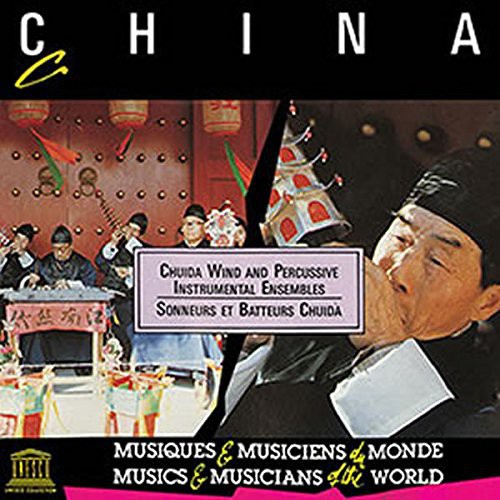 China: Chuida Wind & Percussive Instrumental/ Var - China: Chuida Wind & Percussive Instrumental / Various