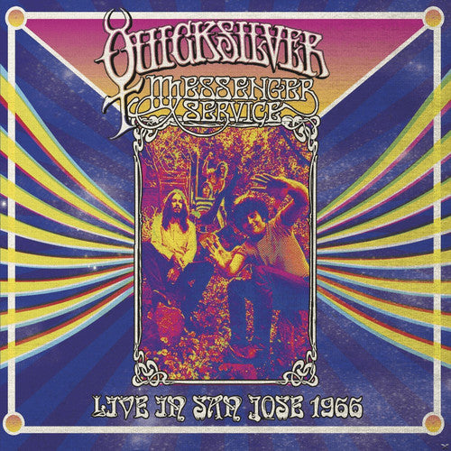Quicksilver Messenger Service - Live in San Jose-September 1966