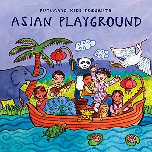 Putumayo Kids Presents - Asian Playground