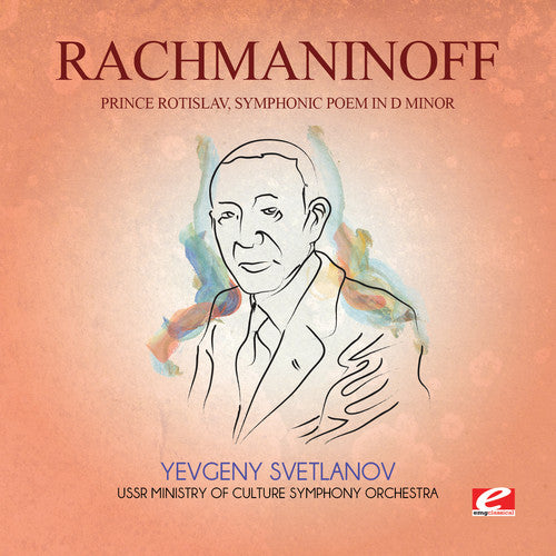 Rachmaninoff - Prince Rotislav Symphonic Poem in D Min
