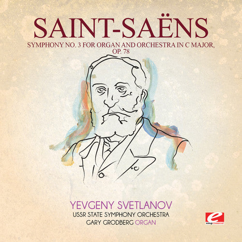Saint-Saens - Symphony 3 in C Major 78