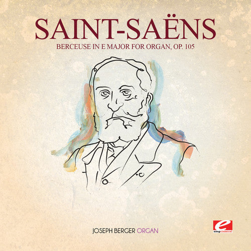 Saint-Saens - Berceuse in E Major for Organ 105