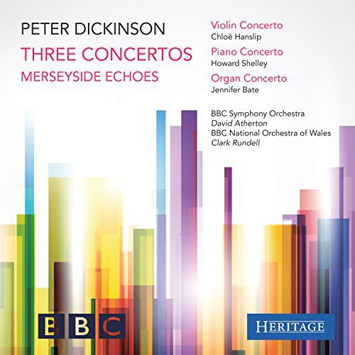 Howard Shelley - Dickinson: Three Concertos and Merseyside Echoes