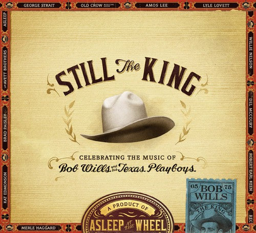 Asleep at the Wheel - Still the King: Celebrating the Music of Bob Wills