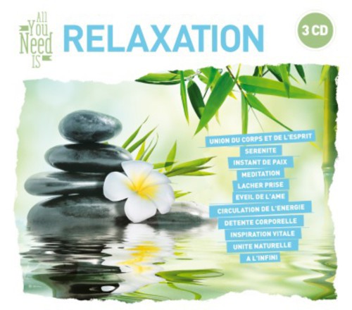 All You Need Is: Relaxation/ Various - All You Need Is: Relaxation