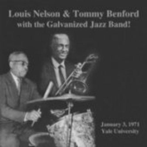 Louis Nelson / Tommy Bedford - Louis Nelson & Tommy Benford with Galvanized Jazz