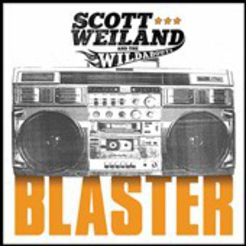 Scott Weiland / Wildabouts - Blaster
