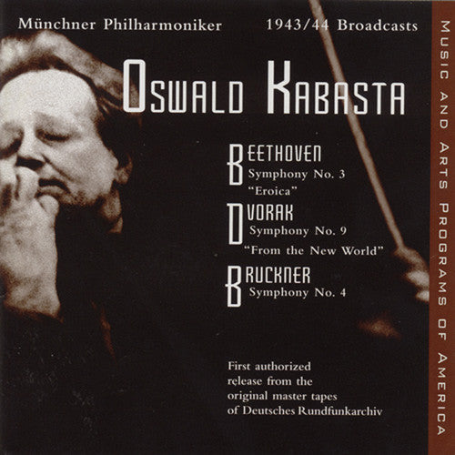 Beethoven/ Dvorak/ Bruckner/ Kabasta - 1943-44 Broadcasts