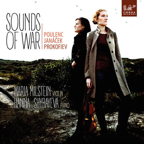Maria Milstein - Sounds of War: Poulenc & Janacek & Prokofiev