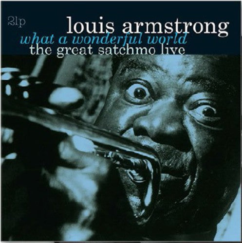 Louis Armstrong - What A Wonderful World / The Great Satchmo Live