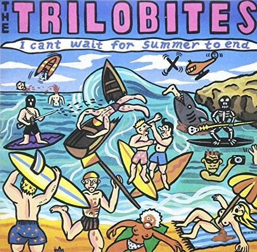 Trilobites - I Can't Wait for Summer to End