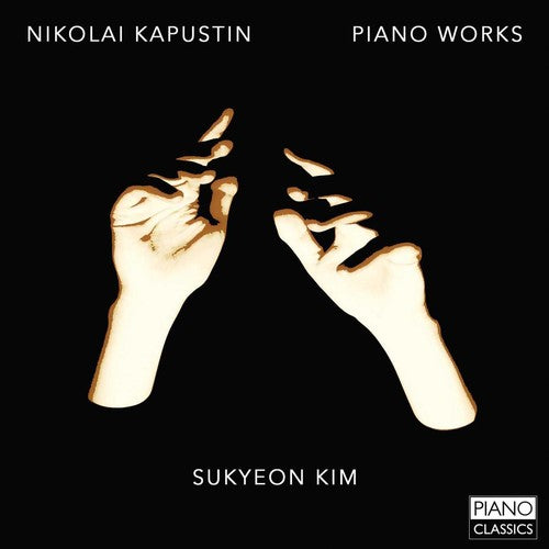 Kapustin/ Sukyeon Kim - Piano Works