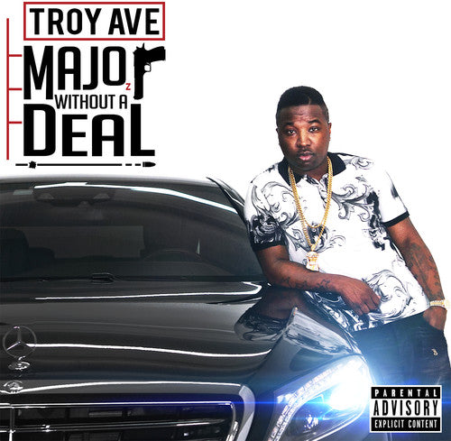 Troy Ave - Major Without a Deal