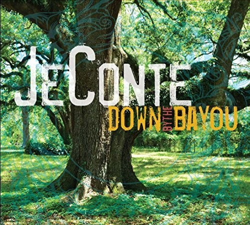 JeConte - Down By the Bayou