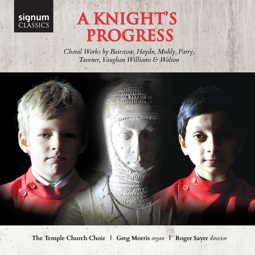 Parry/ Temple Church Choir/ Morris/ Sayer - Knight's Progress - Choral Works