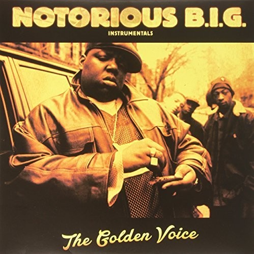 Notorious B.I.G. - Instrumentals the Golden Voice