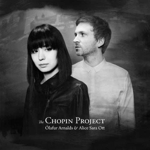 Arnalds/ Ott - Chopin Project