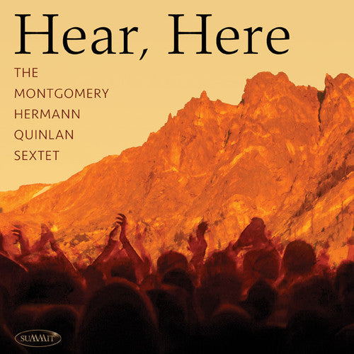 Montgomery-Hermann-Quinlan Sextet - Hear Here