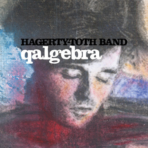 Hagerty-Toth Band - Qalgebra