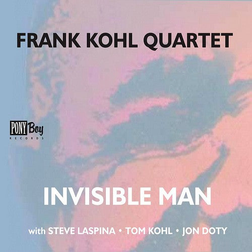 Frank Kohl Quartet - Invisible Man