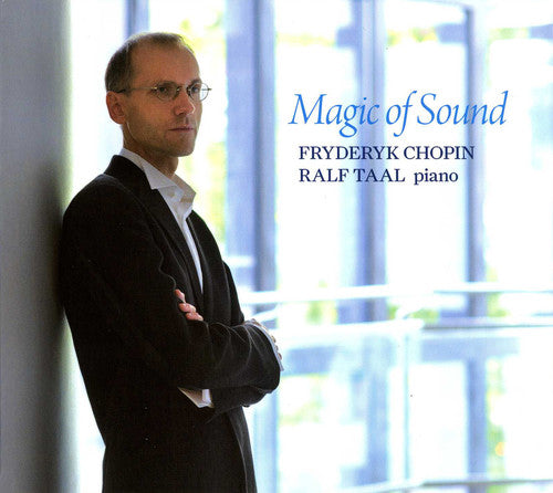 Chopin/ Ralf Taal - Magic of Sound