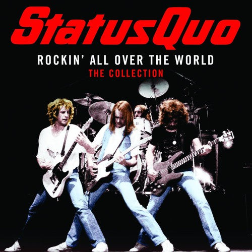 Status Quo - Rockin' All Over the World: The Collection