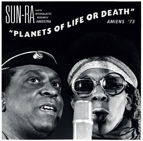 Sun Ra - Planets of Life or Death: Amiens 73
