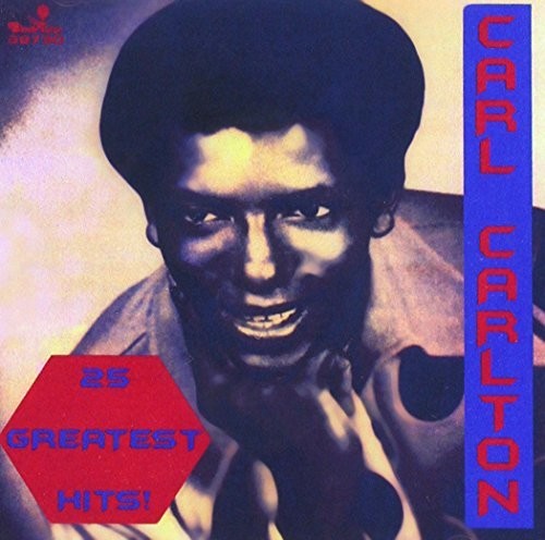 Carl Carlton - 25 Greatest Hits / Everlasting Love
