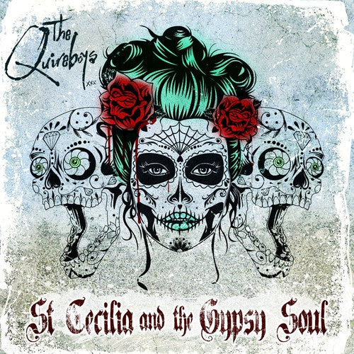 Quireboys - Saint Cecilia & the Gypsy Soul